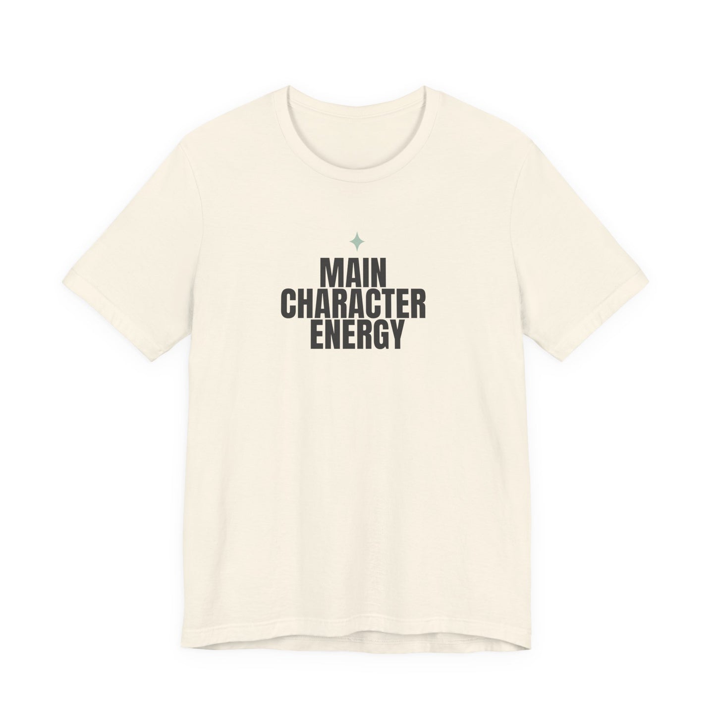 Main Character Energy Shirt – Positive Affirmation Tee – Self Love Motivation Gift