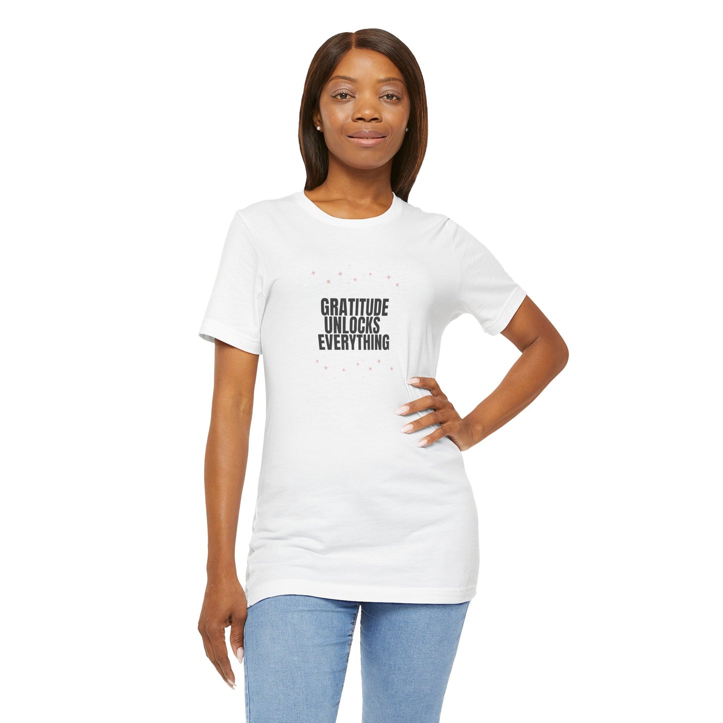 Gratitude Unlocks Everything Shirt – Positive Affirmation Tee – Self Love Motivation Gift