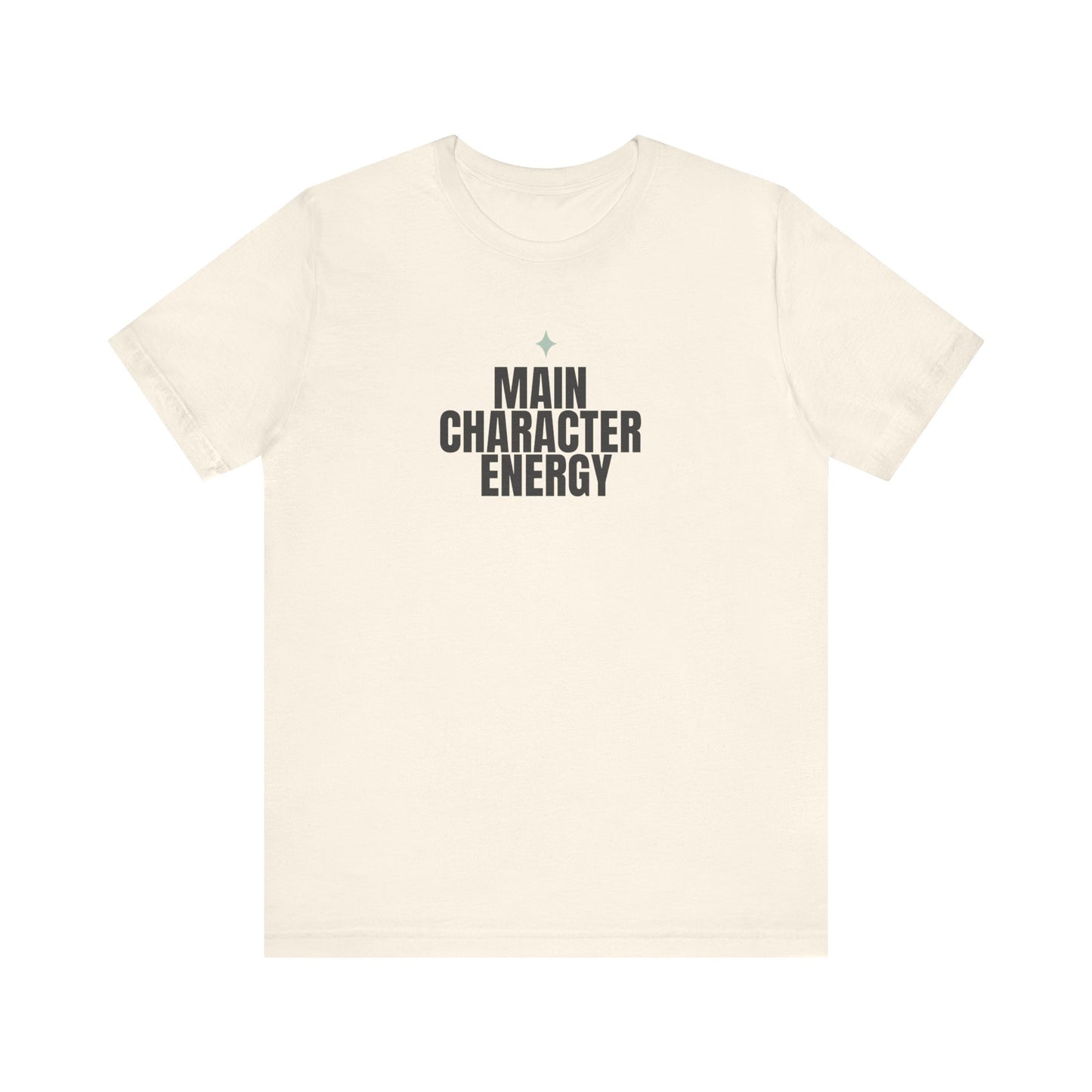 Main Character Energy Shirt – Positive Affirmation Tee – Self Love Motivation Gift