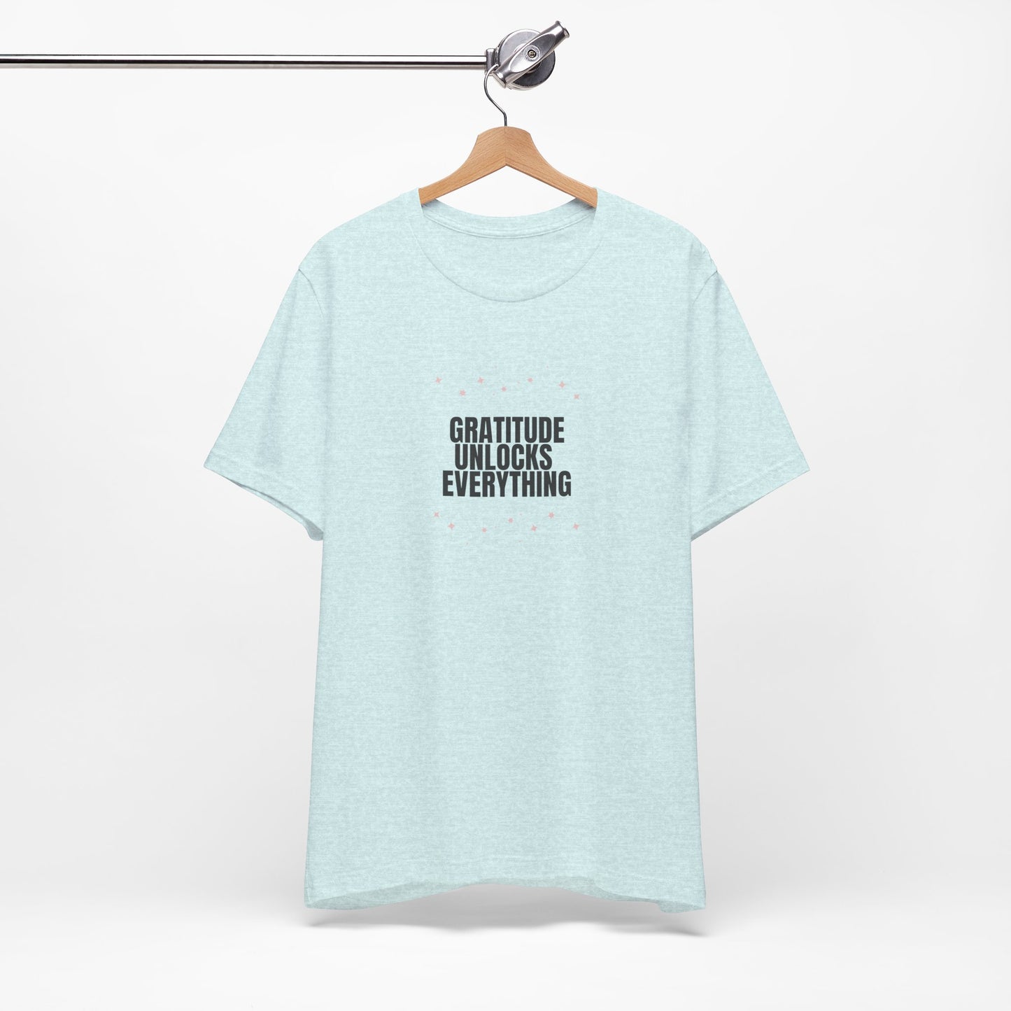 Gratitude Unlocks Everything Shirt – Positive Affirmation Tee – Self Love Motivation Gift